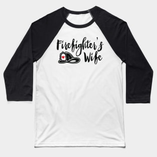 Firefighter's Wife Baseball T-Shirt